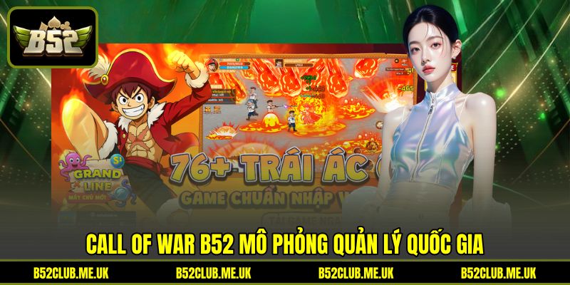 Call of War B52 mô phỏng quản lý quốc gia