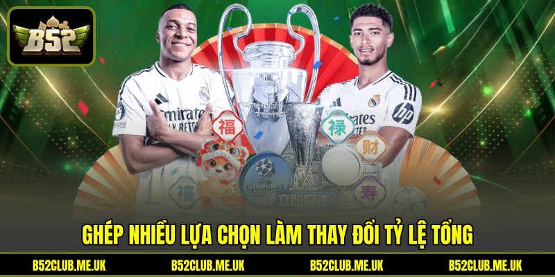 Ghép nhiều lựa chọn làm thay đổi tỷ lệ tổng