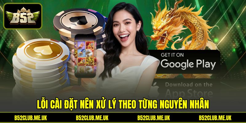 Lỗi cài đặt nên xử lý theo từng nguyên nhân Lỗi cài đặt nên xử lý theo từng nguyên nhân